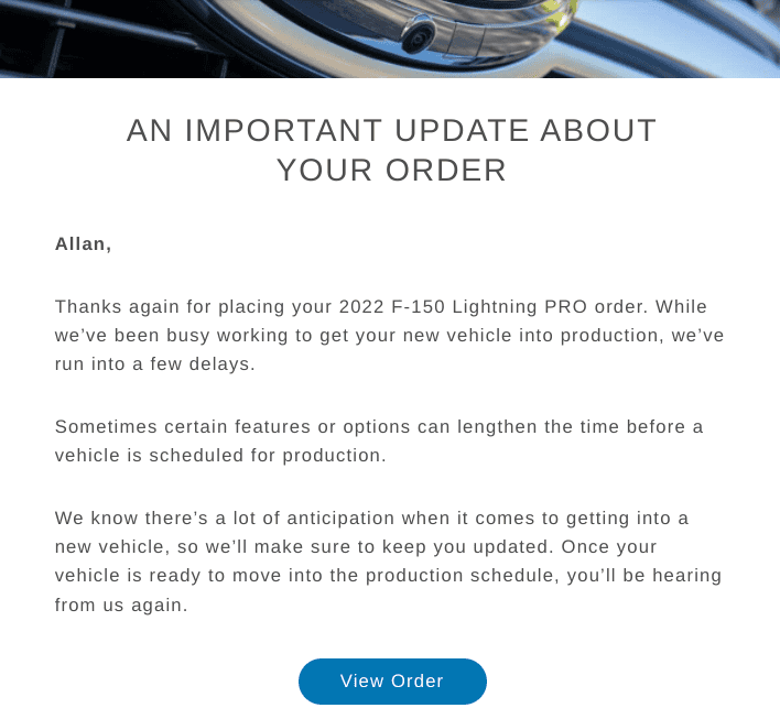 Ford F-150 Lightning Ford sent out (blanket spam) email: "An Important Update About Your Order" [Ford Official Comment] Screenshot 2022-03-18 10.25.56 PM